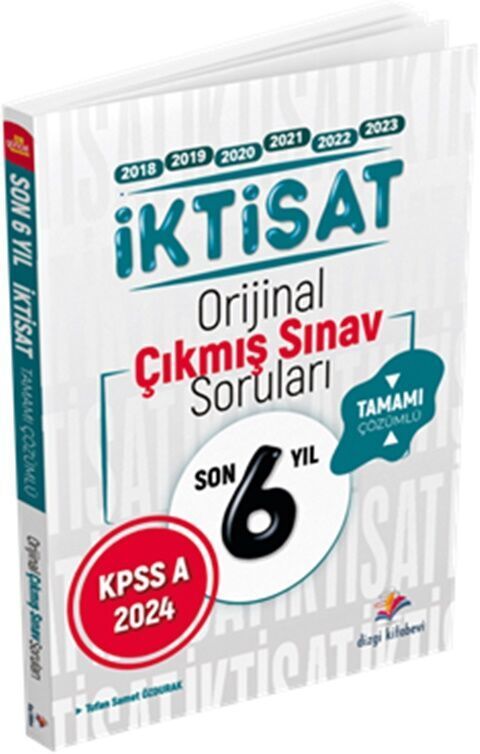 KPSS A İktisat Son 6 Yıl Tamamı Çözümlü Orijinal Çıkmış Sorular Dizgi Kitap