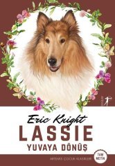 Lassie - Yuvaya Dönüş (Tam Metin) Artemis Yayınları