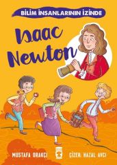 Isaac Newton - Bilim İnsanlarının İzinde Timaş Çocuk