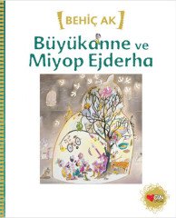 Büyükanne ve Miyop Ejderha Can Çocuk Yayınları