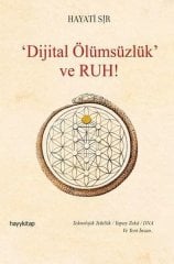 Dijital Ölümsüzlük ve Ruh! Hayykitap Yayınları