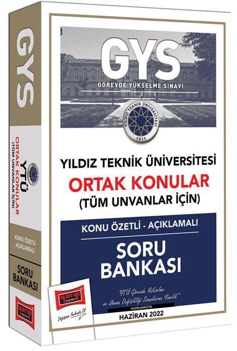 GYS Yıldız Teknik Üniversitesi Ortak Konular Tüm Ünvanlar İçin Konu Özetli - Açıklamalı Soru Bankası Yargı Yayınları