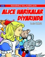 Resimli Klasikler Dizisi Alice Harikalar Diyarında Parıltı Yayınları