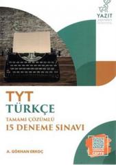 TYT Türkçe Tamamı Çözümlü 15 Deneme Yazıt Yayınları