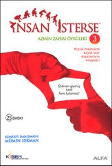 İnsan İsterse Azmin Zaferi Öyküleri 3 Alfa Yayınları