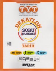 TYT Tarih Dekatlon Soru Bankası Ankara Yayıncılık