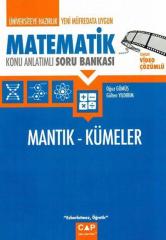 Üniversiteye Hazırlık Matematik Mantık ve Kümeler Konu Anlatımlı Soru Bankası Çap Yayınları