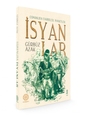 Osmanlıda Darbeler İhanetler İsyanlar Mihrabad Yayınları