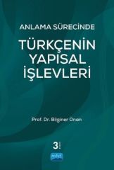 Anlama Sürecinde Türkçenin Yapısal İşlevleri Nobel Yayınları