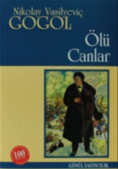 Ölü Canlar Nikolay Vasilyeviç Gogol Gönül Yayıncılık