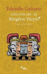 Ateş Anıları 3  Rüzgarın Yüzyılı Sel Yayıncılık