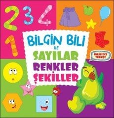 Bilgin Bili ile Sayılar Renkler Şekiller Beyaz Balina Yayınları