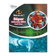 Süper Kahraman Bilimi Keşif Kitabı - Disney İnanılmaz Aile Doğan Egmont Yayıncılık