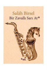 Bir Zavallı Sarı At Sel Yayıncılık