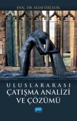 Uluslararası Çatışma Analizi ve Çözümü Nobel Yayınları