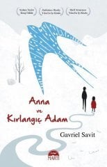 Anna ve Kırlangıç Adam  Martı Yayınları