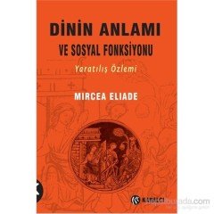 Dinin Anlamı ve Sosyal Fonksiyonu Kabalcı Yayınevi