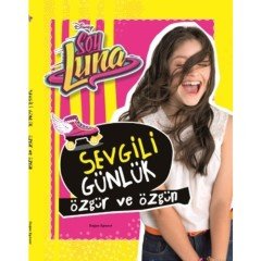 Sevgili Günlük - Disney Soy Luna  Doğan Egmont Yayıncılık