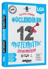 8. Sınıf LGS Matematik 12 li Güçlendiren Denemeleri Ankara Yayıncılık