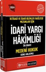 2024 İktisadi ve İdari Bilimler Fakültesi Mezunları İçin İdari Yargı Hakimliği Ön Sınavı Medeni Hukuk Konu Anlatım Pegem Akademi