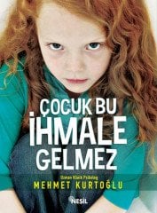 Çocuk Bu İhmale Gelmez Nesil Yayınları