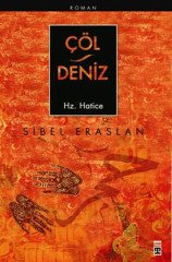 Çöl Deniz Hz. Hatice Sibel Eraslan Timaş Yayınları