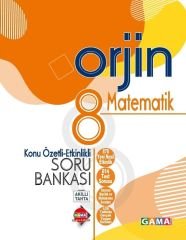 8. Sınıf Matematik Orjin Konu Özetli Etkinlikli Soru Bankası Gama Okul Yayınları