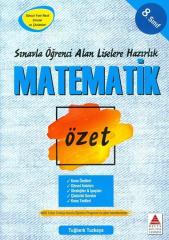 8.Sınıf Sınavla Öğrenci Alan Liselere Hazırlık Matematik Özet Delta Kültür Yayınları