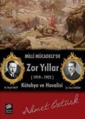 Milli Mücadele'de Zor Yıllar (1919 - 1922) Egemen Yayınları