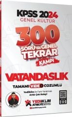 2024 KPSS Genel Kültür Vatandaşlık 300 Soruda Tamamı Video Çözümlü Genel Tekrar Kampı Yediiklim Yayınları