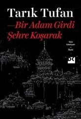 Bir Adam Girdi Şehre Koşarak Doğan Kitap