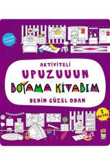 Benim Güzel Odam  Aktiviteli Upuzuuun Boyama Kitabım Sincap Kitap