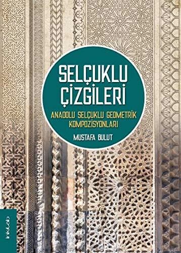 Selçuklu Çizgileri - Mustafa Bulut