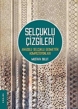 Selçuklu Çizgileri - Mustafa Bulut