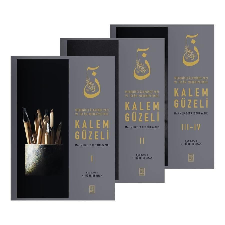 Mahmut Bedrettin Yazır Medeniyet Aleminde Yazı ve İslam Medeniyetinde Kalem Güzeli 1-2-3-4 HAZIRLAYAN M. UĞUR DERMAN