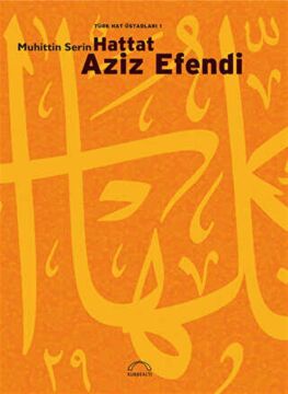 Hattat Aziz Efendi - Muhittin Serin