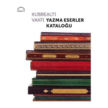 Yazma Eserler Kataloğu Türkçe- Kubbealtı