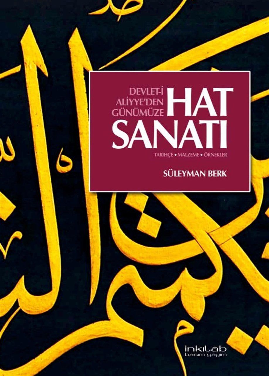 Devlet-i Aliyye'den Günümüze Hat Sanatı - Dr. Süleyman Berk