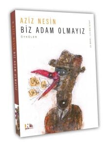 Biz Adam Olmayız