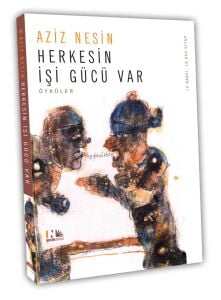 Herkesin İşi Gücü Var