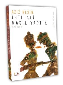 İhtilali Nasıl Yaptık