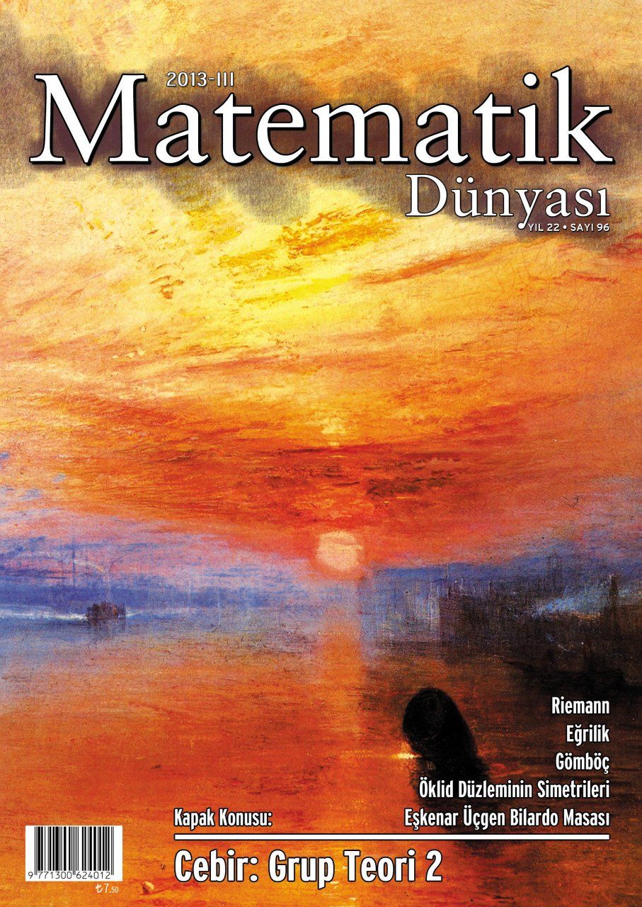 Matematik Dünyası Dergisi Sayı:96 Yıl:2013 - III