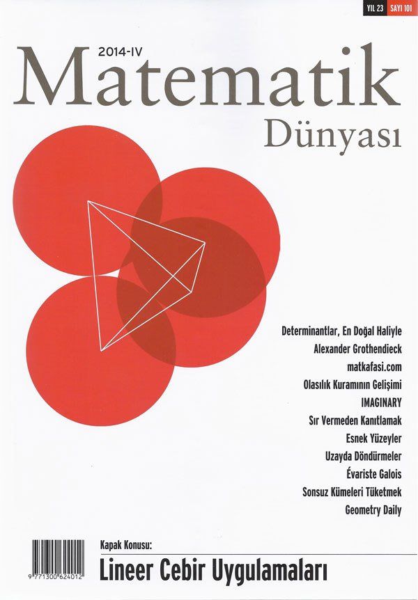Matematik Dünyası Dergisi Sayı:101 Yıl:2014 - IV