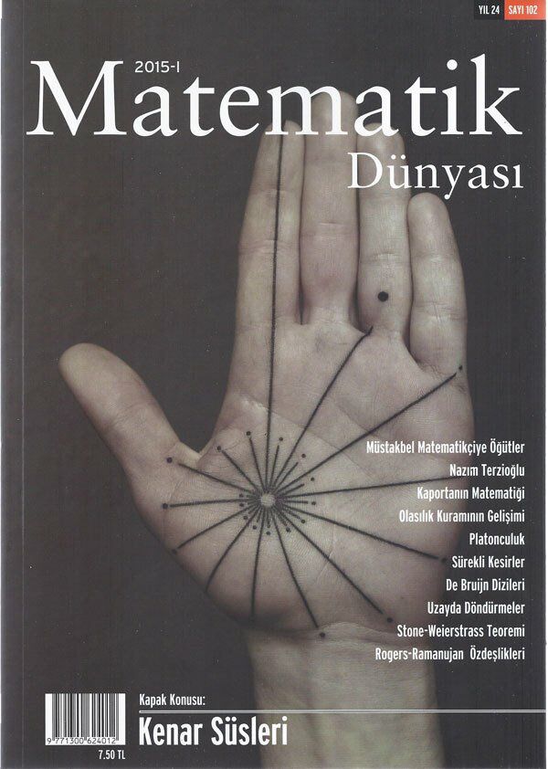 Matematik Dünyası Dergisi Sayı:102 Yıl:2015 - I-II