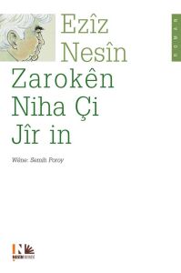 Zarokên Niha Çi jîr in (Şimdiki Çocuklar Harika - Kürtçe)