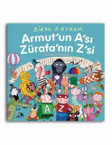 Armut'un A'sı Zürafa'nın Z'si - Her Harf Bir Hikâyecik