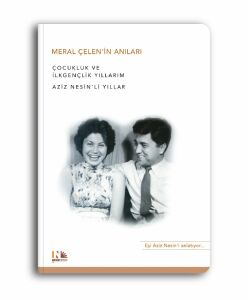 Meral Çelen'in Anıları (Aziz Nesin'li Yıllar)