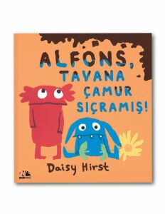 Alfons, Tavana Çamur Sıçramış!