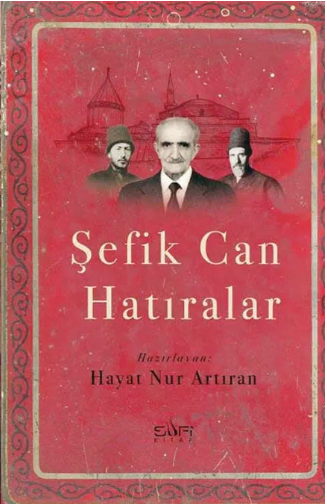 Şefik Can Hatıralar