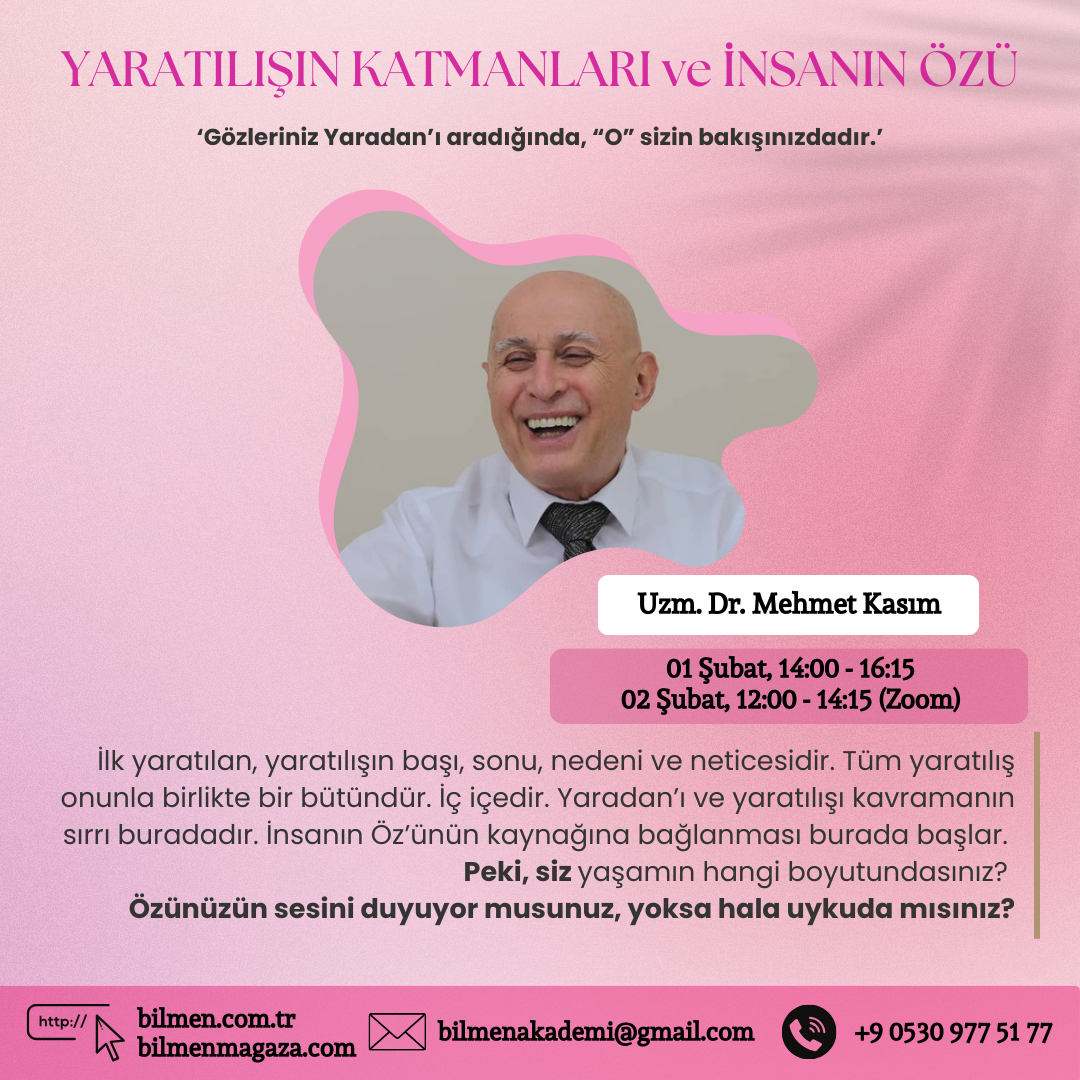 YARATILIŞIN KATMANLARI ve İNSANIN ÖZÜ